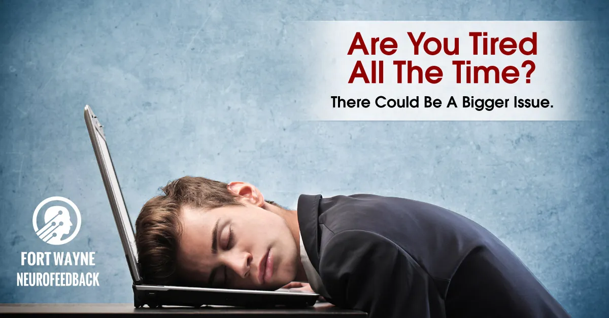 Are You Tired All The Time? There could be a bigger issue