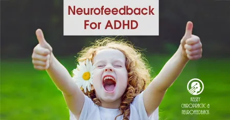 Neurofeedback For ADHD…A Modern Day Solution?
